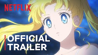 Pretty Guardian Sailor Moon Cosmos The Movie  Official Trailer  Netflix Anime [upl. by Llenol]