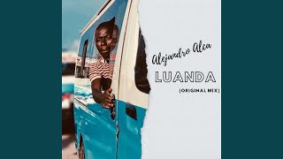 Luanda Original Mix [upl. by Ahseel]