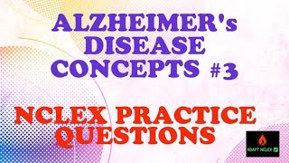 NCLEX Review Practice Questions  Concepts For Nursing  Alzheimers  Med Surg  ADAPT NCLEX [upl. by Roots]