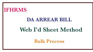 DA arrear bill preparation for web Id method in ifhrms DA arrear bill preparation for web Id [upl. by Annie898]