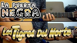 Tutorial  La puerta negra  Los tigres del norte  Requinto  Acordes  TABS [upl. by Arec]