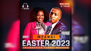 South African Gospel  Easter Celebration 2023 Mix  DJ Tinashe [upl. by Emaj912]