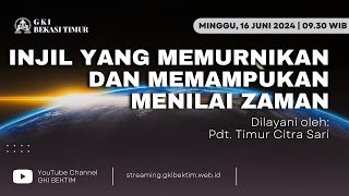 Ibadah MInggu 16 Juni 2024  Pukul 0930 WIB [upl. by Mercola]