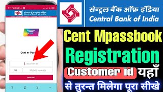 cent mpassbook new registration  centeral bank of india online passbook  central bank customer id [upl. by Sollie]