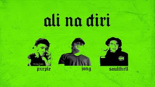 Ali Na Diri  Jong Pxrple Soulthrll prod by icecreamdietcake [upl. by Cogen941]