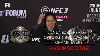 Nunez Vs Cyborg Post Fight Reaction Best womans fighter EVER Whats next [upl. by Alleram]