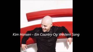 Kim Hansen  Ein Country Og Western Sang [upl. by Eikram]