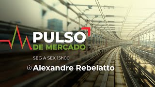 Pulso de Mercado com Alexandre Rebelatto  221124 [upl. by Griz766]