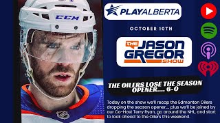 The Jason Gregor Show  October 10th 2024  The Oilers drop the season opener 60 [upl. by Norling730]