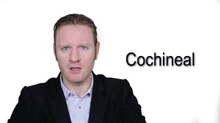 Cochineal  Meaning  Pronunciation  Word World  Audio Video Dictionary [upl. by Furgeson]