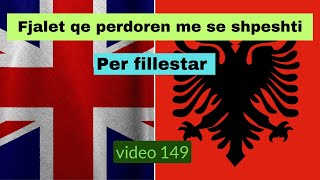 Anglisht  Fjalet qe perdoren me se shpeshti I Anglisht shqip perkthim I video 149 [upl. by Nnyla]