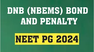 DNB NBEMS BOND AND PENALTY neetpg2024 nbems DNBBOND BOND amp Penalty pg [upl. by Aihsemek]