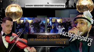 Ernim Ibrahimi Kristian Xhaferaj Dasma Suneti ke Familija Demiroski titel 2 [upl. by Karlise]