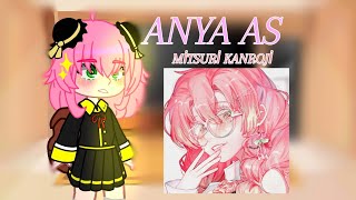 Anyas classmates react to Anya as MİTSURİ KANROJİ kinemaster [upl. by Galliett]