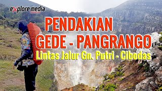 Pendakian Gede  Pangrango  Lintas Jalur Gn Putri  Cibodas [upl. by Vidal551]