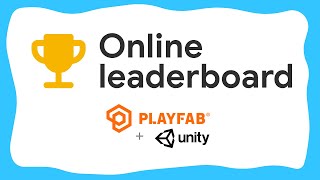 Easy and free online leaderboard in Unity  PlayFab in Unity tutorial 2 [upl. by Molini]