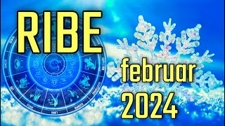 RIBE  Horoskop za FEBRUAR 2024 [upl. by Leahkim989]