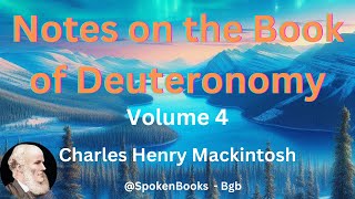 quotNotes on the Book of Deuteronomyquot Volume 4  by Charles Henry Mackintosh [upl. by Aelegna994]