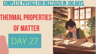 Thermal Properties of Matter Class 11 NamelessandfacelessPhysicist [upl. by Ainar]