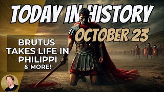 Today in History The Top Events of October 23rd [upl. by Notnel870]