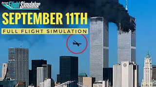 911 Full Flight Simulation  September 11th [upl. by Seton]