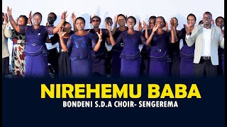 NIREHEMU BABA  Official HD Video II BONDENI SDA CHOIR SENGEREMA Video by GA production [upl. by Guendolen]