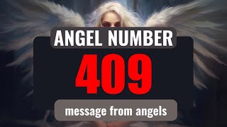 What Does Angel Number 409 Mean Discovering Its Hidden Messages [upl. by Meirrak]