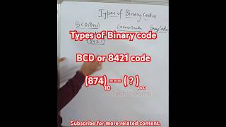 Types of binary codes BCD code decimal to bcd conversion binarycode bcdcode binarynumbersystem [upl. by Suirred]