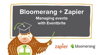 Bloomerang  Zapier Managing Events with Eventbrite [upl. by Oirevlis]