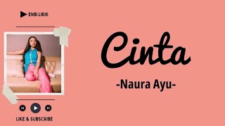 CintaNaura Ayu Lirik [upl. by Towbin]