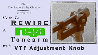 How To Rewire a Rega Tonearm With VTF Adjustment Knob  tutorial [upl. by Onitsuaf]