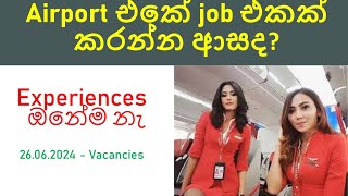 Airport job vacancies Sri Lanka  26062024 [upl. by Iggy]