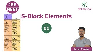 JEE amp NEET  Chemistry  Sblock Elements  L 01  Sonal Pratap [upl. by Hanny]