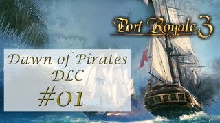 Port Royale 3  D01  Dawn of Pirates  Lets Play  Deutsch  Full HD [upl. by Ahsimet]