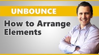 Unbounce How to Arrange Elements Neatly [upl. by Randie90]