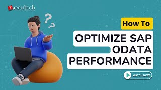 How to Optimize SAP OData Performance  ZaranTech [upl. by Ardnasal346]