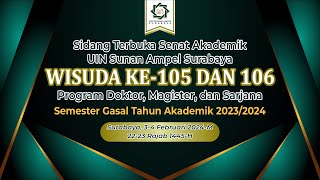 WISUDA KE105 amp 106 UIN SUNAN AMPEL SURABAYA  4 Februari 2024 [upl. by Yblek]