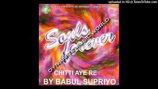 09 Rote Huwe Aate Hai Sab  Babul Supriyo  Souls Forever Vol 17 [upl. by Jacquelin]