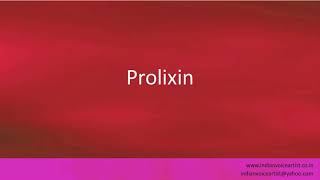 Pronunciation of the words quotProlixinquot [upl. by Holli974]