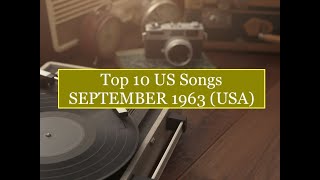 Top 10 Songs SEPTEMBER 1963 Miracles Ronettes Bobby Vinton Jaynetts Trini Lopez Martha amp Vande [upl. by Notak]