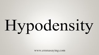 How To Say Hypodensity [upl. by Maier]