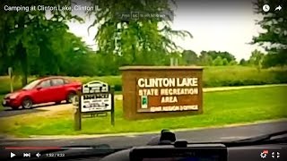 Camping at Clinton Lake Clinton IL [upl. by Eaned]