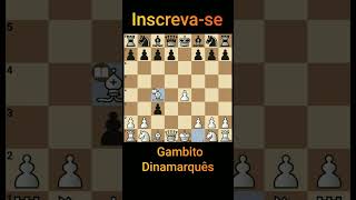 Gambito Dinamarquês chess xadrez shorts gambit [upl. by Bron]