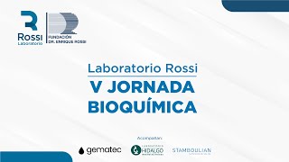 🔵 V JORNADA BIOQUÍMICA 2024  LABORATORIO ROSSI [upl. by Yila]