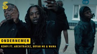 Kempi  Ondernemer ft Architrackz Bryan Mg amp WAWA prod Architrackz OFFICIAL MUSIC VIDEO [upl. by Rocray]