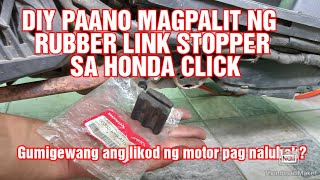 DIY PAANO MAGPALIT NG RUBBER LINK STOPPER SA HONDA CLICK 125150 [upl. by Roarke568]