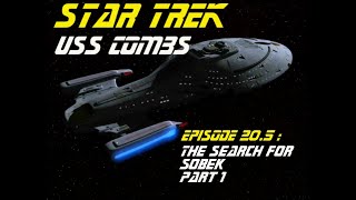 Star Trek Adventures  USS Combs  Episode 205  The Search for Sobek Part 1 [upl. by Voltmer]