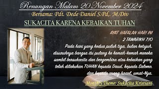 Renungan Malam quotSUKACITA KARENA KEBAIKAN TUHANquot Pdt Dede Daniel 20 NOV  2 TAWARIKH 710 [upl. by Oam]