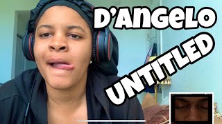 D’ANGELO “ UNTITLED “ HOW DOES IT FEEL “ REACTION [upl. by Palladin573]