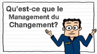 Questce que le Management du Changement [upl. by Notsla]